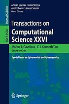 Transactions on computational science XXVI : special issue on cyberworlds and cybersecurity