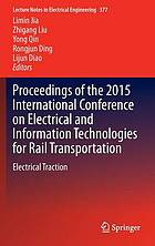 Proceedings of the 2015 International Conference on Electrical and Information Technologies for Rail Transportation