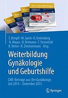 Weiterbildung Gynäkologie und Geburtshilfe CME-Beiträge aus: Der Gynäkologie Juli 2014 - Dezember 2015