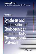 Synthesis and Optimization of Chalcogenides Quantum Dots Thermoelectric Materials