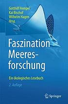 Faszination meeresforschung : ein kologisches lesebuch.