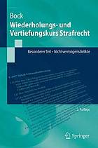 Wiederholungs- und Vertiefungskurs Strafrecht Besonderer Teil. [...] Nichtvermögensdelikte