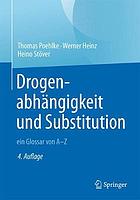 Drogenabhängigkeit und Substitution - ein Glossar von A-Z