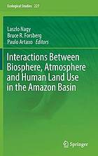 Interactions between biosphere, atmosphere and human land use in the Amazon Basin