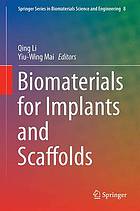 Biomaterials for Implants and Scaffolds