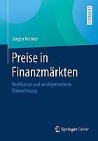 Preise in Finanzmärkten Replikation und verallgemeinerte Diskontierung