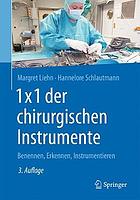 1x1 der chirurgischen Instrumente Benennen, Erkennen, Instrumentieren