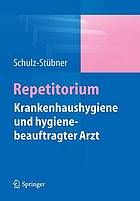 Repetitorium Krankenhaushygiene und hygienebeauftragter Arzt und ABS-beauftragter Arzt