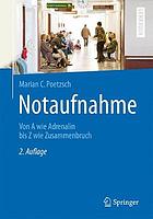 NOTAUFNAHME : von a wie adrenalin bis z wie zusammenbruch.