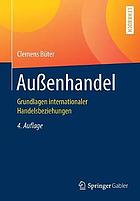 Außenhandel Grundlagen internationaler Handelsbeziehungen