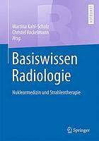 Basiswissen Radiologie Nuklearmedizin Und Strahlentherapie.