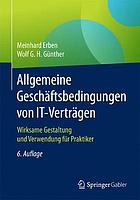 Allgemeine Geschäftsbedingungen von IT-Verträgen wirksame Gestaltung und Verwendung für Praktiker