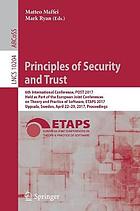 Principles of Security and Trust : 6th International Conference, POST 2017, Held as Part of the European Joint Conferences on Theory and Practice of Software, ETAPS 2017, Uppsala, Sweden, April 22-29, 2017, Proceedings