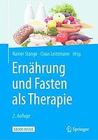 Ernährung und Fasten als Therapie