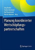 Planung koordinierter Wertschöpfungspartnerschaften