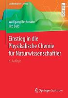 Einstieg in die physikalische Chemie für Naturwissenschaftler