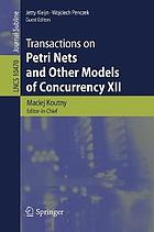 Transactions on Petri Nets and Other Models of Concurrency XII