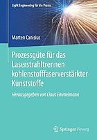 Prozessgüte für das Laserstrahltrennen kohlenstofffaserverstärkter Kunststoffe