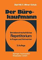 Der Bürokaufmann : Betriebswirtschaftliches Repetitorium in Fragen und Antworten