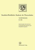 Europäisches Wirtschaftsrecht und Europäische Integration : 363. Sitzung am 17. Februar 1993 in Düsseldorf