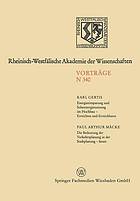 Energieeinsparung und Solarenergienutzung im Hochbau - Erreichtes und Erreichbares. Die Bedeutung der Verkehrsplanung in der Stadtplanung - heute : 315. Sitzung am 6. Juni 1984 in Düsseldorf