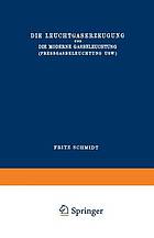 Die Leuchtgaserzeugung und die Moderne Gasbeleuchtung (Pressgasbeleuchtung Usw.)