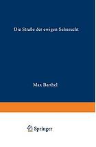 Die Straße der ewigen Sehnsucht : Roman