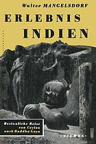 Erlebnis Indien : Besinnliche Reise von Ceylon Nach Buddha Gaya