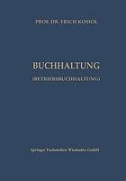 Kalkulatorische Buchhaltung (Betriebsbuchhaltung) : systematische Darstellung der Betriebsabrechnung und der kurzfristigen Erfolgsrechnung