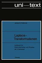 Laplace-Transformationen : Lehrbuch für Elektrotechniker und Physiker ab 5. Semester