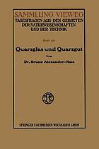 Quarzglas und Quarzgut