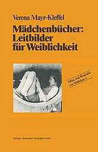 Mädchenbücher: Leitbilder für Weiblichkeit