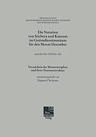 Die Notation von Stichera und Kanones im Gottesdienstmenäum für den Monat Dezember : nach der Hs. GIM Sin. 162; Verzeichnis der Musterstrophen und ihrer Neumenstruktur