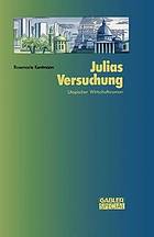 Julias Versuchung Utopischer Wirtschaftsroman