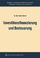 Investitionsfinanzierung und Besteuerung