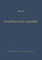 Investition und Liquidität die Planung des optimalen Investitionsbudgets.