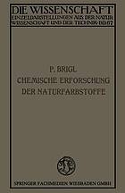 Die chemische Erforschung der Naturfarbstoffe