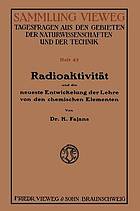 Radioaktivität und die neueste Entwickelung der Lehre von den chemischen Elementen