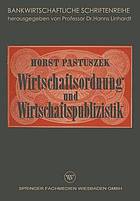 Wirtschaftsordnung und Wirtschaftspublizistik : Insbesondere Bankenpublizistik