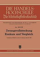 Zwangsvollstreckung Konkurs und Vergleich : Fortsetzung (Schluß) aus der 31. Lieferung Seite 85-160