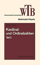 Kardinal- und Ordinalzahlen : Teil 2 Einführung in die Allgemeine Mengenlehre III/2