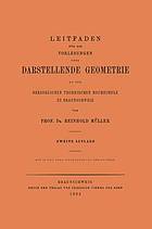 Leitfaden für die Vorlesungen über Darstellende Geometrie an der Herzoglichen Technischen Hochschule zu Braunschweig