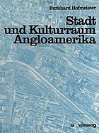 Stadt und Kulturraum Angloamerika