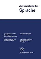 Zur Soziologie der Sprache : Ausgewählte Beiträge vom 7. Weltkongreß der Soziologie