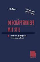 Geschäftsbriefe mit Stil : Effizient, pfiffig und kundenorientiert