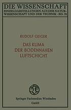 Das Klima der bodennahen Luftschicht Ein Lehrbuch d. Mikroklimatologie