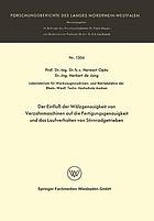 Der Einfluß der Wälzgenauigkeit von Verzahnmaschinen auf die Fertigungsgenauigkeit und das Laufverhalten von Stirnradgetrieben