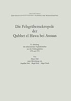 Die Felsgräbernekropole der Qubbet el Hawa bei Assuan : II. Abteilung Die althieratischen Topfaufschriften aus den Grabungsjähren 1972 und 1973