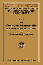 Die Flüssigen Brennstoffe : Ihre Bedeutung und Beschaffung