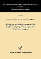 Die Holzversorgung Nordrhein-Westfalens und des Ruhrgebiets insbesondere über die Binnenwasserstraßen ; dargestellt anhand von Verkehrsbilanzen für Rund- und Schnittholz.